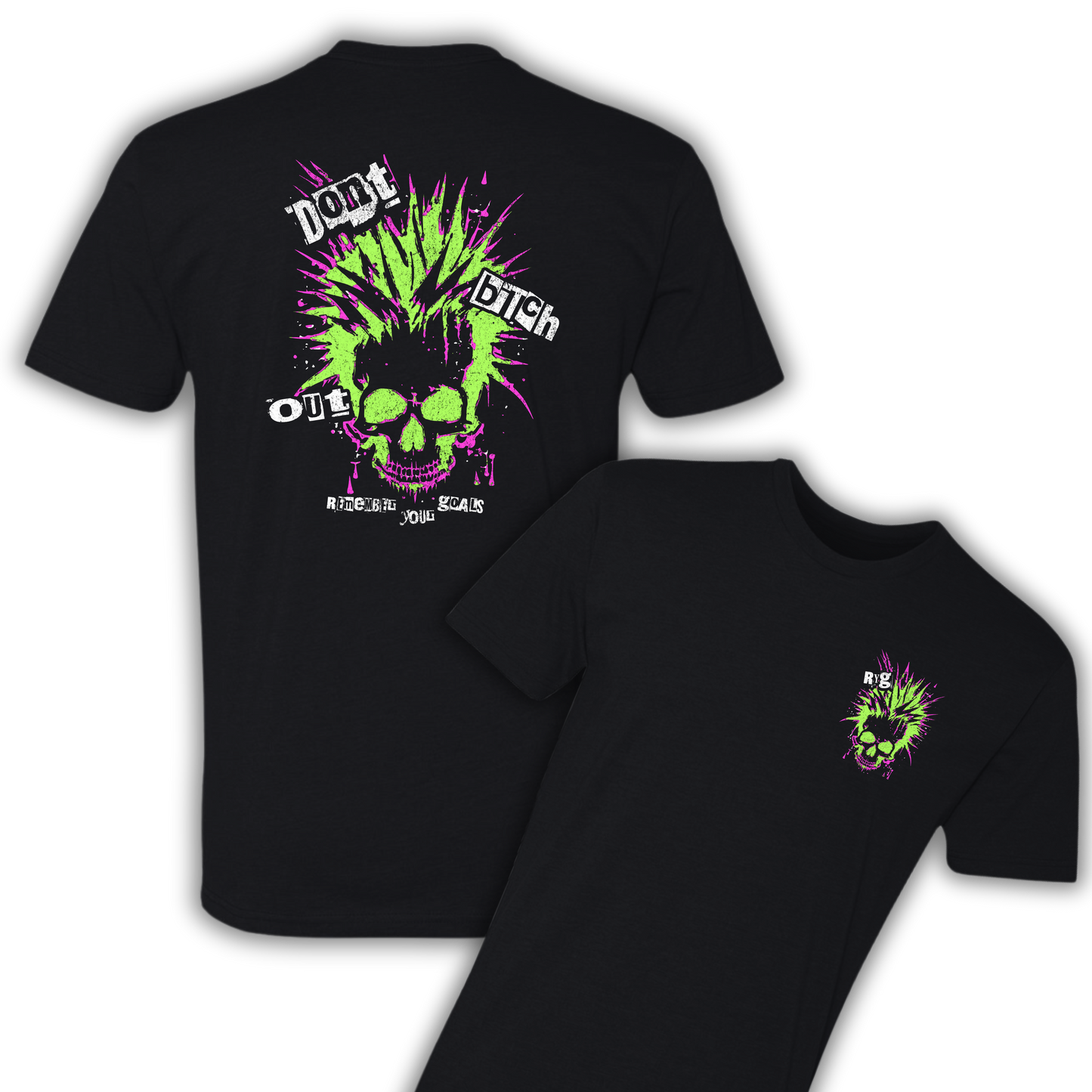 Don't Bitch Out Tee